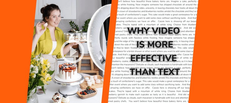 why video is more effective than text