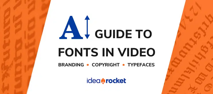 Guide to Fonts In Video: Smart Tips on Branding &#038; Copyright