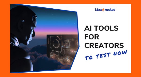 AI Tools for Creators to Test Now