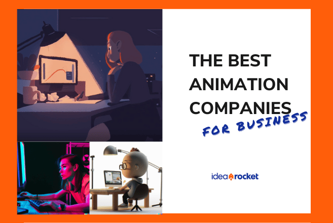 How to Find the Best Animation Companies for Business Video - IdeaRocket